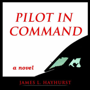 Pilot in Command book by James Hayhurst